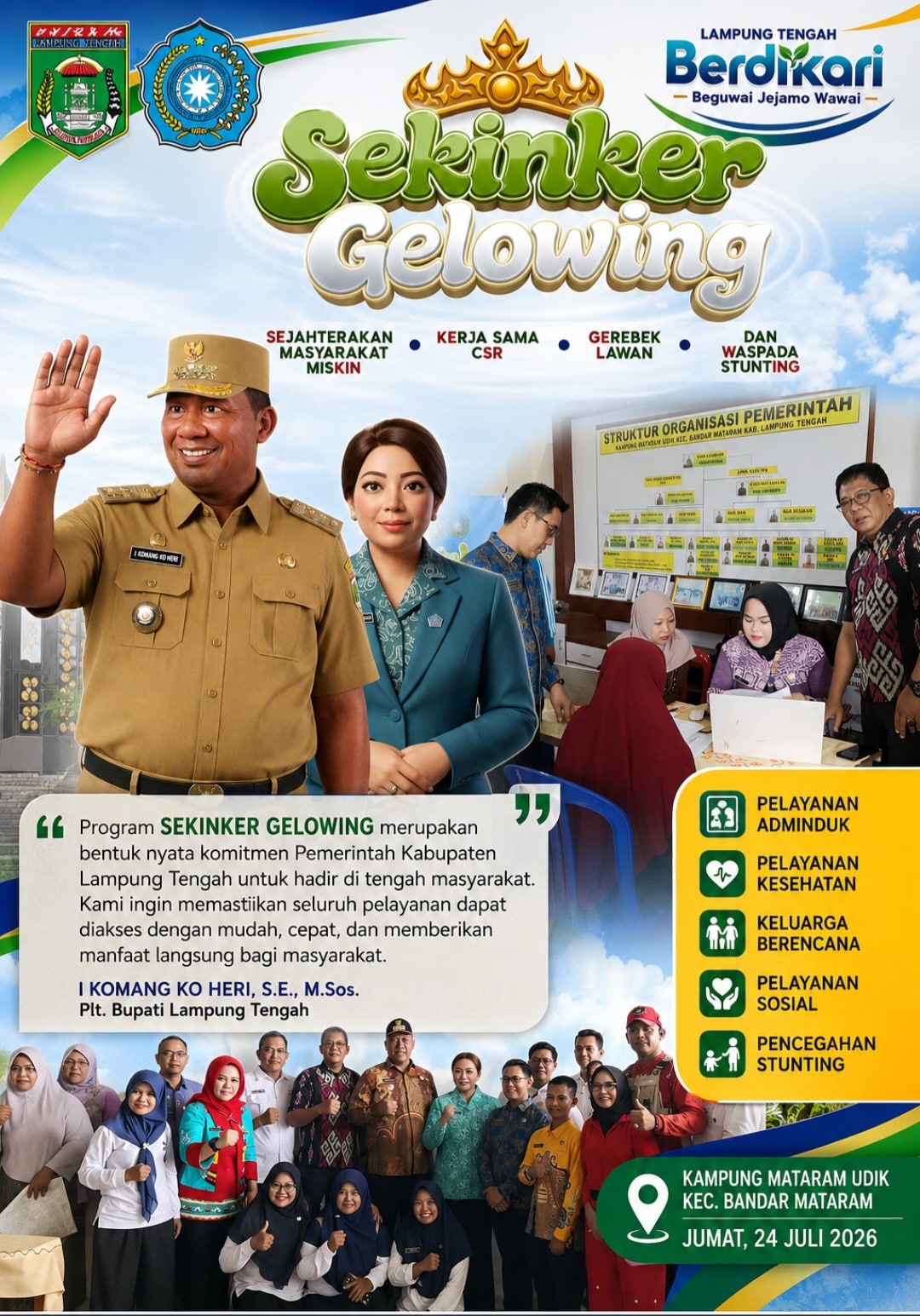 SEKINKER GELOWING Dekatkan Pelayanan, Warga Mataram Udik Apresiasi Pemkab Lampung Tengah
