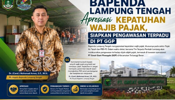 Bapenda Lampung Tengah Apresiasi Kepatuhan Wajib Pajak, Siapkan Pengawasan Terpadu di PT GGP