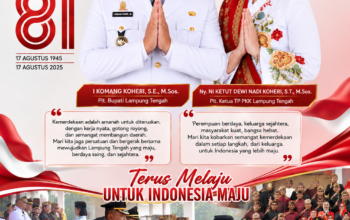HUT Ke-81 RI di Lampung Tengah: Plt. Bupati dan Plt. Ketua TP PKK Lamteng Sampaikan Apresiasi Kepada Seluruh Penyelenggara