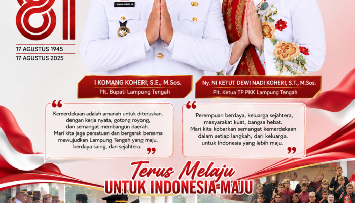 HUT Ke-81 RI di Lampung Tengah: Plt. Bupati dan Plt. Ketua TP PKK Lamteng Sampaikan Apresiasi Kepada Seluruh Penyelenggara