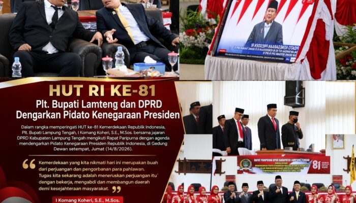 HUT RI Ke-81, Plt. Bupati Lamteng dan DPRD Dengarkan Pidato Kenegaraan Presiden