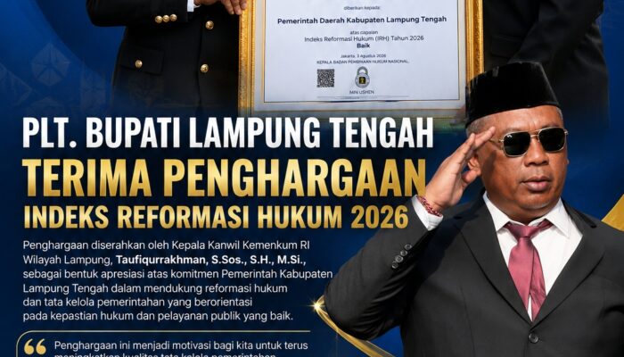 Plt. Bupati Lampung Tengah Terima Penghargaan Indeks Reformasi Hukum 2026