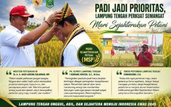 Padi Jadi Prioritas, Lampung Tengah Perkuat Semangat Mari Sejahterakan Petani