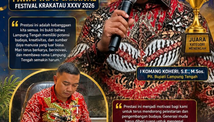 Lampung Tengah Juara Kategori Menengah Pawai Tapis Carnival Festival Krakatau 2026, Plt. Bupati Lamteng dan Nur Rohman Apresiasi Semangat Budaya dan Kreativitas