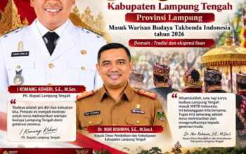 Kabupaten Lampung Tengah Kembali Torehkan Prestasi, “Sesegok’an” Masuk Warisan Budaya Takbenda Indonesia