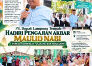 Plt. Bupati Lampung Tengah Hadiri Pengajian Akbar Maulid Nabi, Perkuat Semangat Toleransi dan Kerukunan