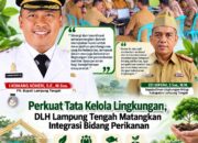 Dinas Lingkungan Hidup Lampung Tengah Matangkan Integrasi Bidang Perikanan