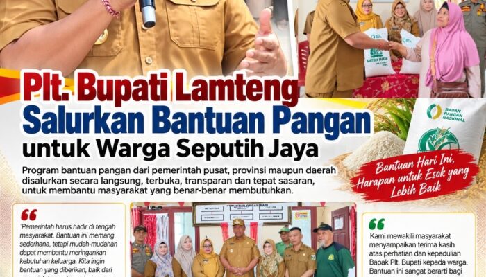 Plt. Bupati Lampung Tengah Salurkan Bantuan Pangan, Pastikan Tepat Sasaran dan Transparan