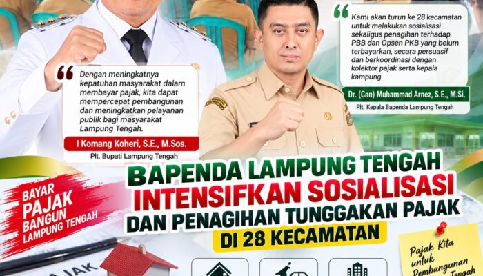 Bapenda Lampung Tengah Intensifkan Sosialisasi dan Penagihan Tunggakan Pajak Di 28 Kecamatan
