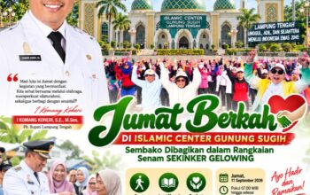 Senam Sekinker Gelowing dan Jumat Berkah di Islamic Center Gunung Sugih, Plt. Bupati Lamteng akan Bagikan Sembako ke Warga