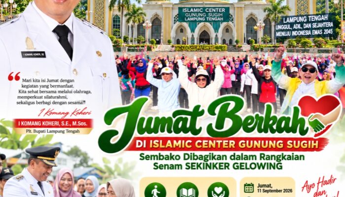 Senam Sekinker Gelowing dan Jumat Berkah di Islamic Center Gunung Sugih, Plt. Bupati Lamteng akan Bagikan Sembako ke Warga