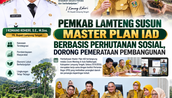 Pemkab Lamteng Susun Master Plan IAD Berbasis Perhutanan Sosial, Dorong Pemerataan Pembangunan