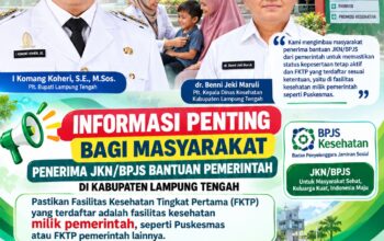 Dinkes Lamteng Ingatkan Penerima JKN/BPJS Bantuan Pastikan FKTP Terdaftar di Fasilitas Pemerintah