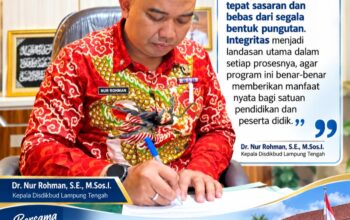 Disdikbud Lamteng Tegaskan Revitalisasi Sekolah 2026 Tanpa Pungutan, Nur Rohman: Integritas Jadi Landasan