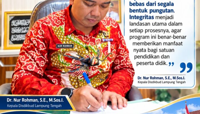 Disdikbud Lamteng Tegaskan Revitalisasi Sekolah 2026 Tanpa Pungutan, Nur Rohman: Integritas Jadi Landasan