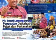 Plt. Bupati Lamteng Dorong Penguatan Digitalisasi Pajak Dan Pertanahan