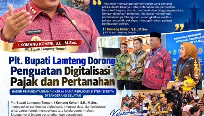 Plt. Bupati Lamteng Dorong Penguatan Digitalisasi Pajak Dan Pertanahan