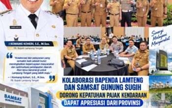 Kolaborasi Bapenda Lamteng dan Samsat Gunung Sugih Dorong Kepatuhan Pajak Kendaraan Dapat Apresiasi Dari Provinsi