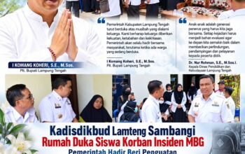 Kadisdikbud Lampung Tengah Sambangi Rumah Duka Siswa Korban Insiden MBG, Pemkab Hadir Beri Penguatan