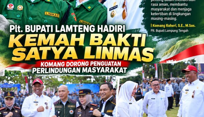 Plt. Bupati Lamteng Hadiri Kemah Bakti Satya Linmas, Komang Dorong Penguatan Perlindungan Masyarakat