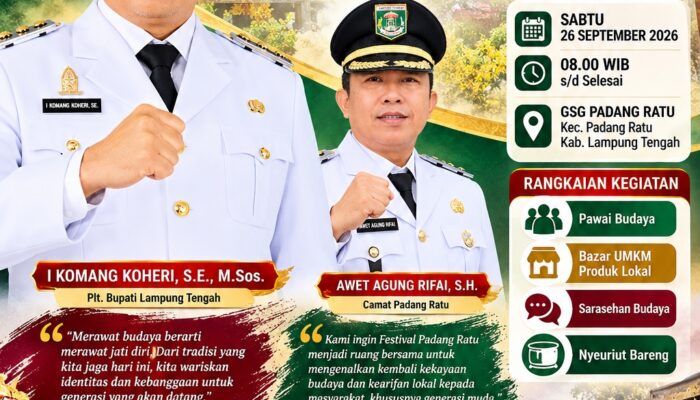 Festival Padang Ratu 2026, Momentum Menelusuri Jejak Budaya dan Memperkuat Identitas Lokal Kabupaten Lampung Tengah