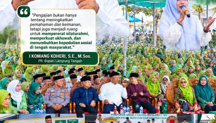 Pengajian Ahad Pahing Muslimat NU, Plt. Bupati Lampung Tengah Dorong Penguatan Ukhuwah dan Kepedulian Sosial