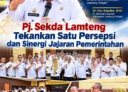 Pj. Sekda Lamteng Tekankan Satu Persepsi dan Sinergi Jajaran Pemerintahan