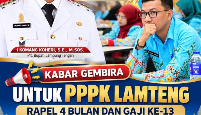 Kabar Gembira untuk PPPK Lamteng, Rapel 4 Bulan dan Gaji ke-13 Mulai Cair Besok