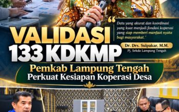Validasi 133 KDKMP, Pemkab Lampung Tengah Perkuat Kesiapan Koperasi Desa
