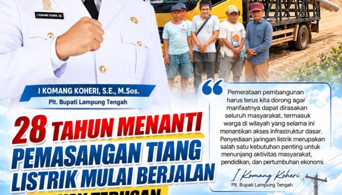 Pemasangan Tiang Listrik Mulai Berjalan di Way Terusan, Warga Apresiasi Dukungan Plt. Bupati Lampung Tengah
