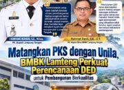 Matangkan PKS dengan Unila, Dinas BMBK Lamteng Perkuat Perencanaan DED untuk Pembangunan Berkualitas
