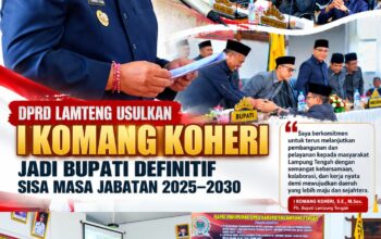 DPRD Lamteng Usulkan I Komang Koheri Jadi Bupati Definitif Sisa Masa Jabatan 2025–2030
