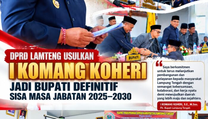 DPRD Lamteng Usulkan I Komang Koheri Jadi Bupati Definitif Sisa Masa Jabatan 2025–2030