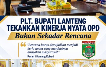 Plt. Bupati Lampung Tengah Tekankan OPD Harus Tunjukkan Kinerja Nyata, Bukan Sekadar Rencana