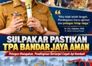Sulpakar Pastikan TPA Bandar Jaya Aman, Pemkab Lamteng Siagakan Petugas Cegah Api Kembali