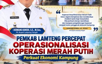 Pemkab Lampung Tengah Percepat Operasionalisasi Koperasi Merah Putih, Perkuat Ekonomi Kampung