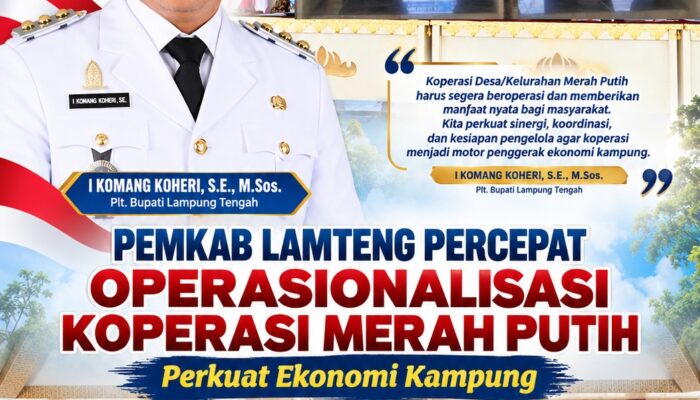 Pemkab Lampung Tengah Percepat Operasionalisasi Koperasi Merah Putih, Perkuat Ekonomi Kampung