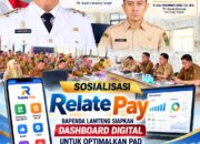 Sosialisasi Relate Pay, Bapenda Lamteng Siapkan Dashboard Digital untuk Optimalkan PAD